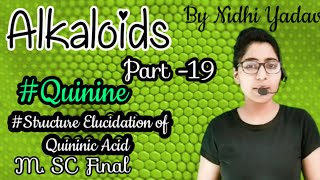 AlkaloidsPart 19QuinineStructure Elucidation of Quininic AcidStructure elucidation of quinine [upl. by Terle]