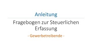 Fragebogen zur Steuerlichen Erfassung  Gewerbetreibende [upl. by Denten664]