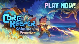 Core Keeper  Shimmering Frontier Livestream Deutsch [upl. by Llesirg852]