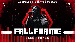 Sleep Token  Fall For Me  Acapella  Isolated Vocals  Silent Parts Removed [upl. by Fenella]