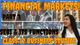 Financial Markets  Chapter 10  Class 12 Business Studies  Part 3 [upl. by Retha28]