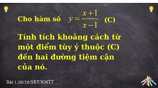 Toán 12  Khoảng Cách Từ 1 Điểm Đến Hai Đường Tiệm Cận [upl. by Nagey]