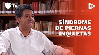 SÍNDROME DE PIERNAS INQUIETAS  Tu Salud en Cayetano [upl. by Ynnej]