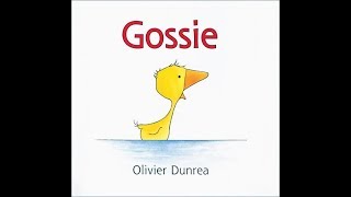 Gossie by Oliver Dunrea Read Aloud Childrens Book [upl. by Kiefer714]