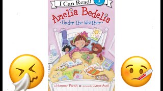 Amelia Bedelia Under The Weather  Read Aloud Books for Toddlers Kids and Children [upl. by Artek]