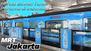 MRT Jakarta Kereta Api Bawah Tanah Pertama di Indonesia [upl. by Affay572]