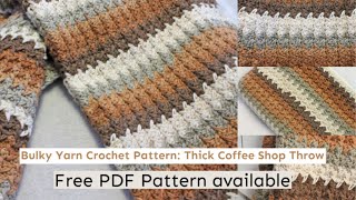 Bulky Yarn Blanket Crochet Pattern Thick Coffee Shop Throw [upl. by Alexei]