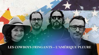 LES COWBOYS FRINGANTS  LAMÉRIQUE PLEURE  Letra en Francés y Español [upl. by Ahsirk]