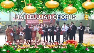 Hallelujah Chorus from Messiah  Koor Pomparan Op Mangasa Gogo Nadeak Jabodetabek  Bandung Raya [upl. by Aiker]