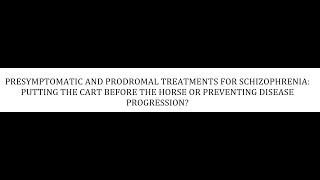 STAHLS  CH 5  PT 61  PRESYMPTOMATIC AND PRODROMAL TREATMENTS psychiatrypsychopharmacology [upl. by Aiekat]