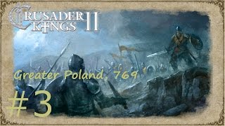 Crusader Kings 2 Way of Life Greater Poland to Wendish Empire Ep 3 [upl. by Buehler]