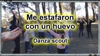 Me estafaron con un huevo danza scout [upl. by Tnerb]