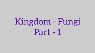 Kingdom  Fungi Part  1 neetbiology [upl. by Yrennalf]