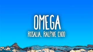 ROSALÍA  Omega ft Ralphie Choo [upl. by Htebazle]