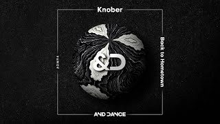 Knober  Back To Hometown Original Mix [upl. by Schulman262]