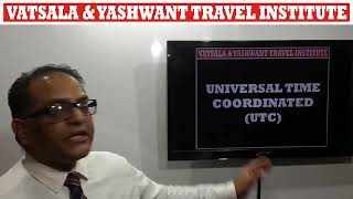 UTC  LECTURE BY UMESH RAUT  For  UMESH RAUT TRAVEL INDUSTRY TRAINING [upl. by Nnaeirual271]