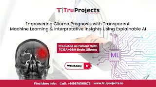 Empowering Glioma Prognosis with Transparent Machine Learning and Interpretative Insights Using Expl [upl. by Nolaf793]