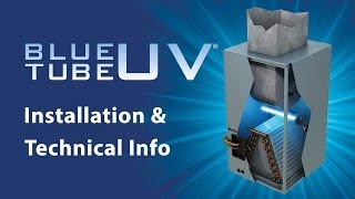 Blue Tube UV Overview and Installation [upl. by Nol604]