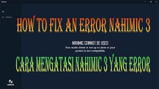 How To Fix An Error Nahimic 3  Cara Mengatasi Nahimic 3 Yang Error [upl. by Allyson]