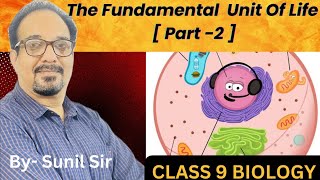 Fundamental Unit of Life The Cell Organelles Structure amp Function Explained CBSE Class 9 Biologyquot [upl. by Shulem]