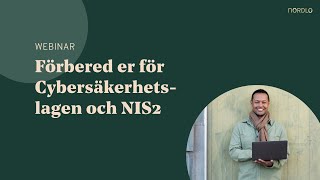 Webinar NIS2 och Cybersäkerhetslagen [upl. by Brodie]