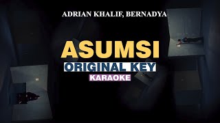 KARAOKE Adrian Khalif Bernadya  Asumsi ORIGINAL KEY [upl. by Eniamaj]