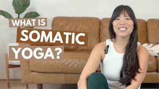 What is Somatic Yoga [upl. by Aivatan458]