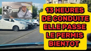 13 Heures de conduite elle veut passer le Permis [upl. by Elleimac]