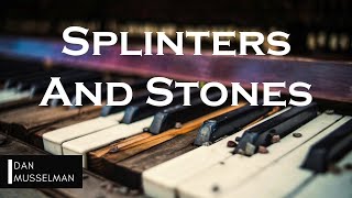 SPLINTERS AND STONES  Hillsong United Instrumental Piano Cover [upl. by Lockwood]