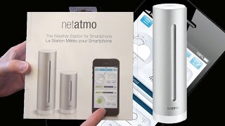 The Best Home Weather Station Netatmo  Unboxing and Setup [upl. by Jolanta]