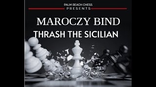 Maroczy Bind  Thrash the Sicilian Defense [upl. by Nytsrik238]