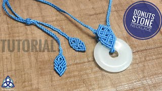 Macrame Celtic quotBlue Seaquot Necklace Tutorial With Donuts Stone [upl. by Archambault311]