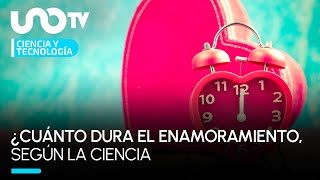 ¿Cuánto dura el enamoramiento según la ciencia [upl. by Philipp]