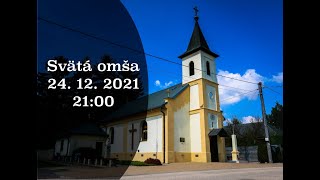 LIVE  Svätá omša  2100 24 12 2021 Podhájska [upl. by Liponis]