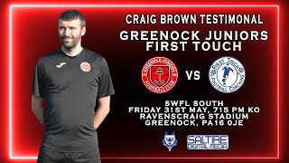 FULL MATCH Greenock Juniors 25 First Touch  Craig Brown Testimonial  310524 [upl. by Carrelli]