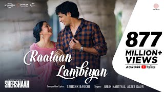 Raataan Lambiyan – Official Video  Shershaah  Sidharth – Kiara  Tanishk B Jubin Nautiyal Asees [upl. by Olinad]