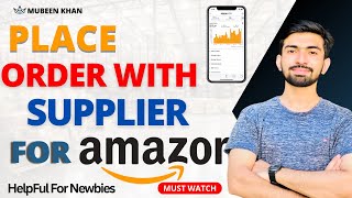 How To Place Order With Supplier For Amazon FBA Wholesale In 2024 [upl. by Eigna]