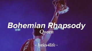 Queen  Bohemian Rhapsody Lyrics [upl. by Erialc]