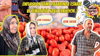 Enflasyon semt pazarında esnafı ve tüketiciyi nasıl etkiliyor  izmir pazar esnaf zam pahalılık [upl. by Atilrac]