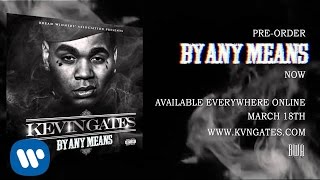 Kevin Gates  Bet Im On It ft 2 Chainz Official Audio [upl. by Naniac]