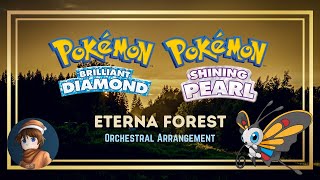 Eterna Forest Orchestral Remix Pokémon Brilliant Diamond and Shining Pearl [upl. by Eneleahcim]