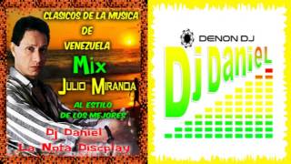 Mix Julio Miranda al estilo de los mejores Dj Daniel La Nota Discplay [upl. by Dlared]