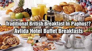 The Buffet Breakfast at Avlida Hotel Cyrus Paphos English Breakfast Menus [upl. by Bedell]