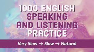 1000 ESLEFL Speaking and Listening Practice  Learn English every day [upl. by Leuamme3]