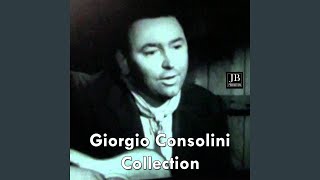 Giorgio Consolini Medley Le rose rosse  Ferriera  Signora fortuna  Serenata celeste  Gli [upl. by Ydnolem]