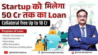 Loan of Rs 50 crores to Startups for Website amp App Development Team Hiring Office Renovation etc [upl. by Aical]