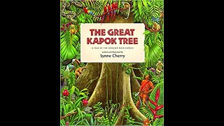 The Great Kapok Tree A Tale of the Amazon Rain Forest  Written amp Illustrated By Lynne Cherry [upl. by Essenaj137]