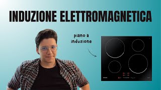 Ma come funzionano i Fornelli a Induzione  LInduzione Elettromagnetica SPIEGATA SEMPLICEMENTE [upl. by Nayr936]