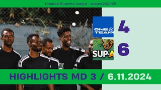 Highlights One Team 2 — SupAf  Limassol Business League MD 3  06112024 [upl. by Cung]