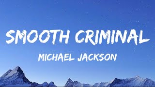 Michael Jackson  Smooth Criminal  Lyrics [upl. by Grata]